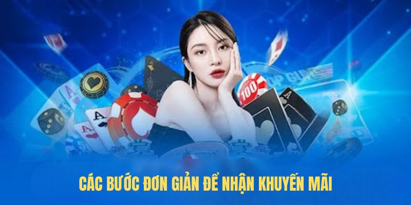 Các bước đơn giản để nhận khuyến mãi